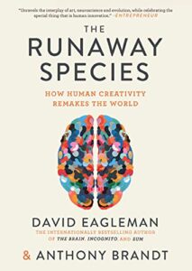 The Runaway Species with an image of a colorful brain to use create innovations