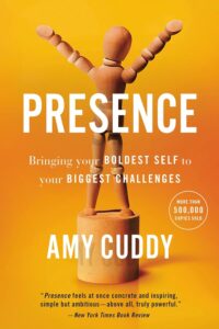 Cover of 'Presence' by Amy Cuddy, featuring a wooden figure standing tall on a pedestal, symbolizing the power of body language as a nudge towards personal empowerment and meeting challenges with boldness.